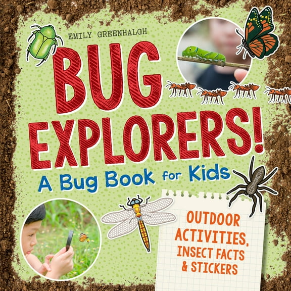 Bug Explorers! a Bug Book for Kids: Outdoor Activities, Insect Facts, and Stickers, (Paperback)