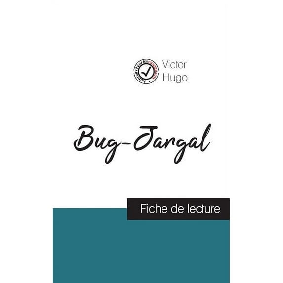 Bug-Jargal de Victor Hugo (fiche de lecture et analyse complète de l'oeuvre), (Paperback)