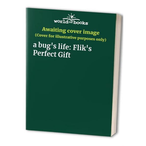 Pre-Owned a bug's life: Flik's Perfect Gift Paperback