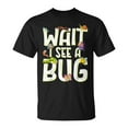 thumbnail image 1 of Bug Lover Insect Science Wait I See A Bug T-Shirt, Funny Entomologist Graphic Tee, Unisex Cotton Crewneck Top, Nature Explorer Gift, Science Nerd Insect Collector, 1 of 3