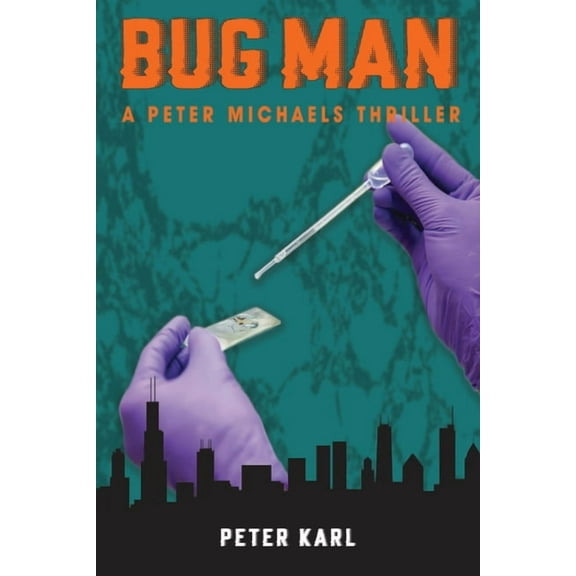 Bug Man: A Peter Michaels Thriller, (Paperback)