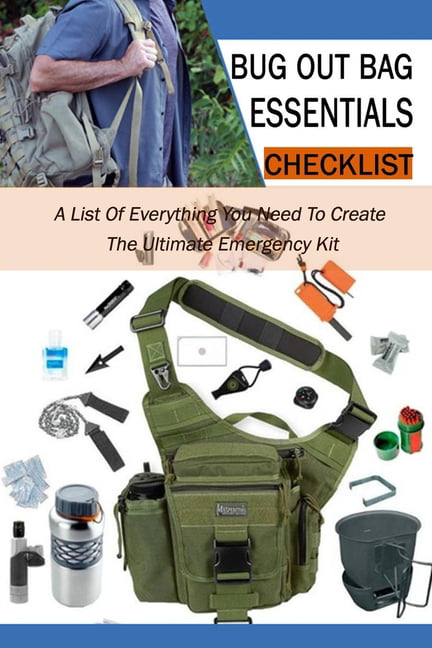 Bug Out Bag Essentials Checklist: A List Of Everything You Need To Create  The Ultimate Emergency Kit: Gift Ideas for Holiday (Paperback)