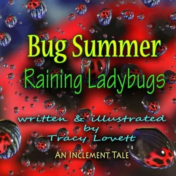 Bug Summer--Raining Ladybugs