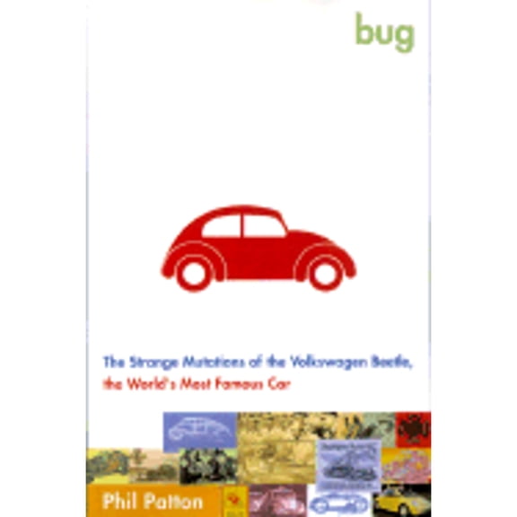 Pre-Owned Bug : The Strange Mutations of the World's Most Famous Automobile (Hardcover) 9780743202428