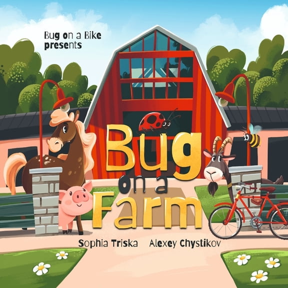 Bug on a Bike Presents Bug on a Farm, (Paperback)