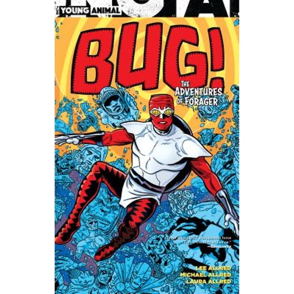 Pre-Owned Bug! the Adventures of Forager (Paperback) 1401275303 9781401275303