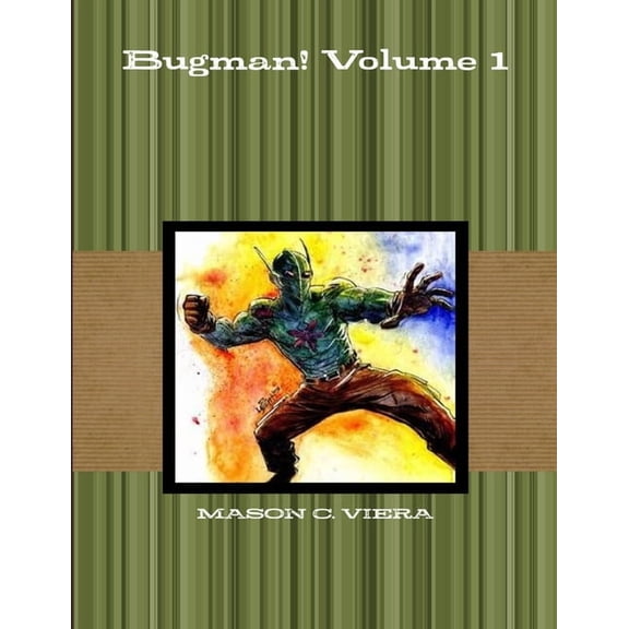 Bugman! Volume 1, (Paperback)