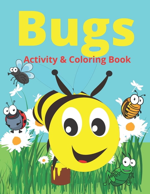 Bugs & Activity Coloring Book: For Kids And Adults (Paperback)