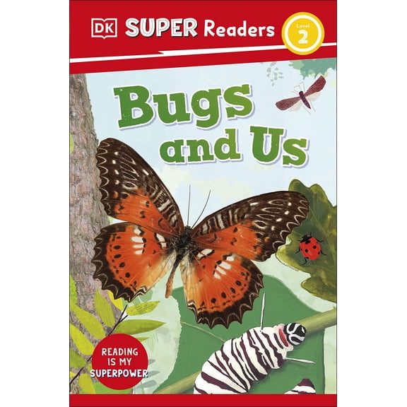 Bugs and Us: DK Super Readers (Level 2) by DK 2023 Paperback NEW