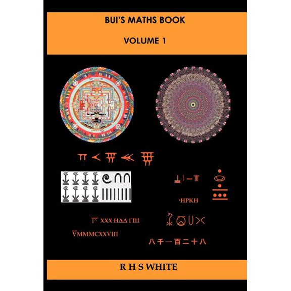 Bui's Maths Book Vol. 1: A Compendium of Mathematical Invention, (Paperback)