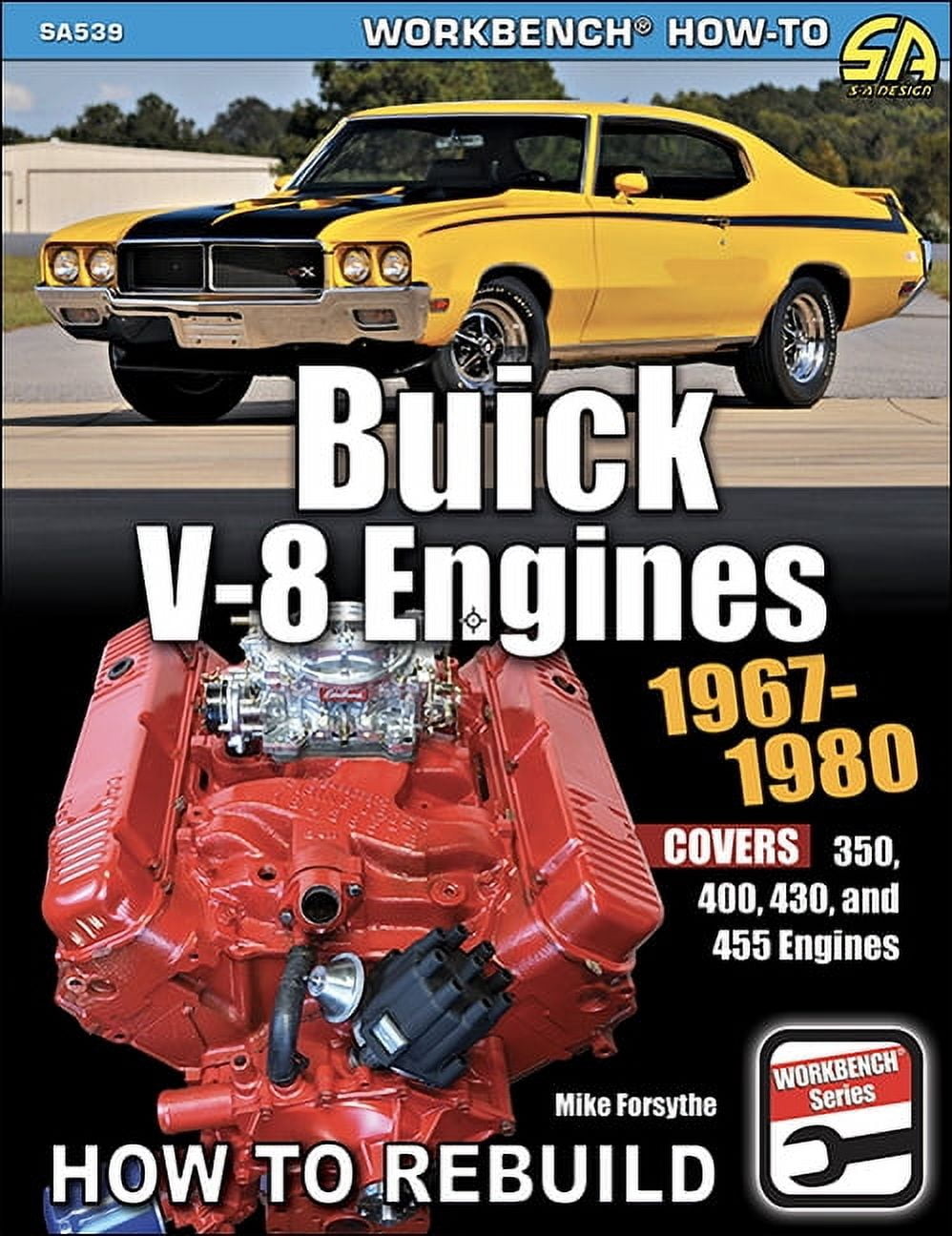 Buick V-8 Engines 1967-80: Covers 350, 400, 430 and 455 Engines ...