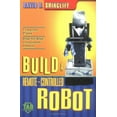 thumbnail image 1 of Pre-Owned Build A Remote-Controlled Robot 9780071385435, 1 of 1