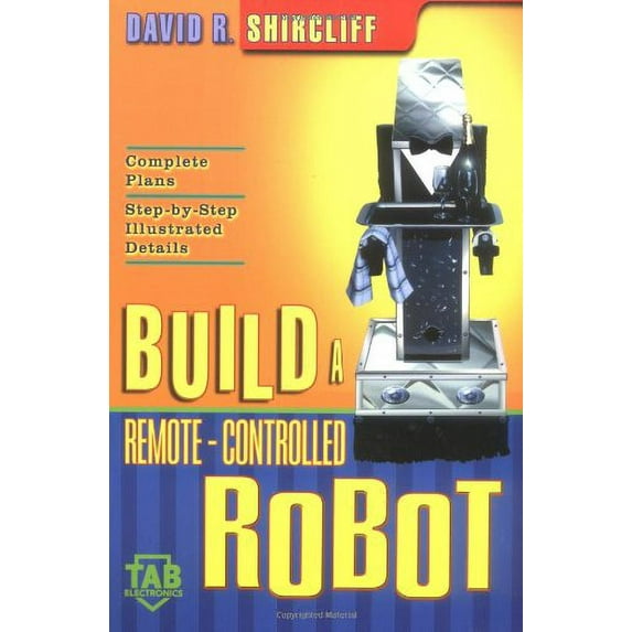 Pre-Owned Build A Remote-Controlled Robot 9780071385435