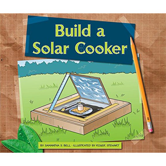 Pre-Owned Build a Solar Cooker (Library Binding) 9781503807884