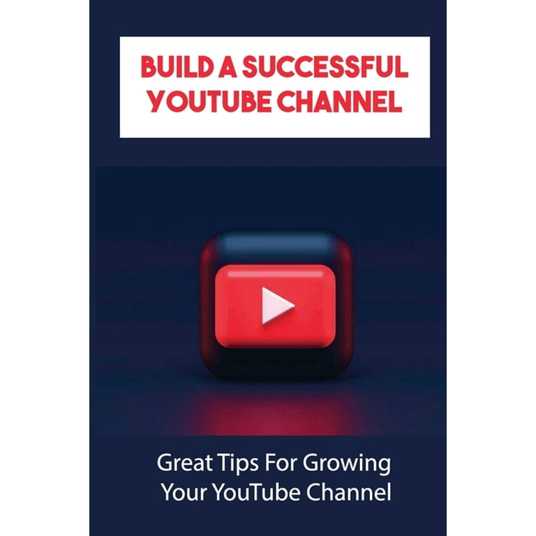 Success for Beginners: How to Start and Grow A New Channel