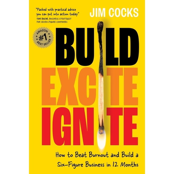 Build Excite Ignite, (Paperback)