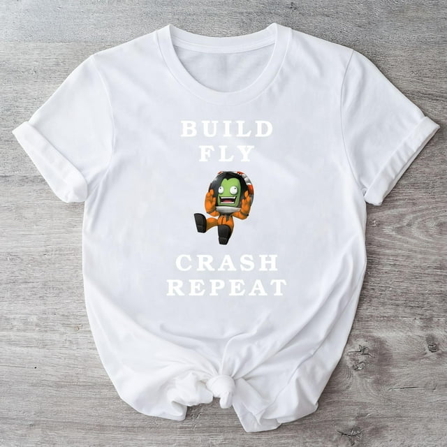Build Fly Crash Repeat Kerbal Space Program Classic T-Shirt Tee M-3XL-TH40485