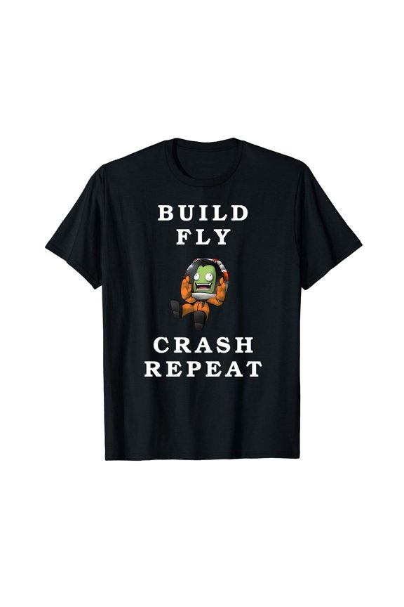 Build Fly Crash Repeat Kerbal Space Program Classic T-Shirt Tee M-3XL