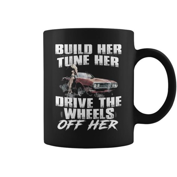 Build Her Drive Coffee Mugs