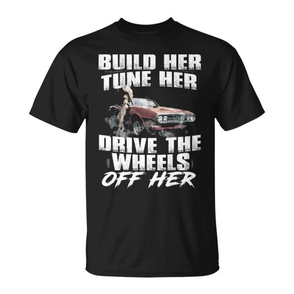 Build Her Drive TShirt