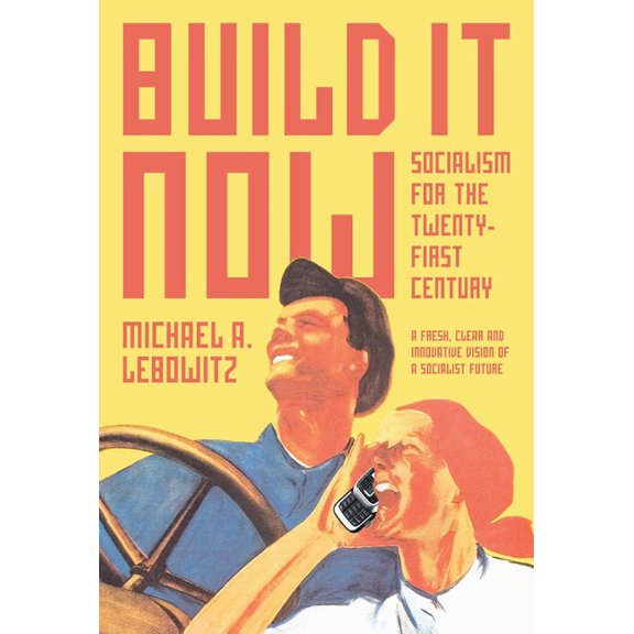 Build It Now: Socialism for the Twenty-First Century, (Paperback)