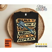 Build It Tune It Race It Break It Fix It Repeat T-Shirt, Drag Racing Car Race Gifts, Cars Collector Driver, Garage, Muscle Sport, Racer Dad,