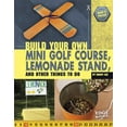 thumbnail image 1 of Build It Yourself Build Your Own Mini Golf Course, Lemonade Stand, and Other Things to Do, (Hardcover), 1 of 1