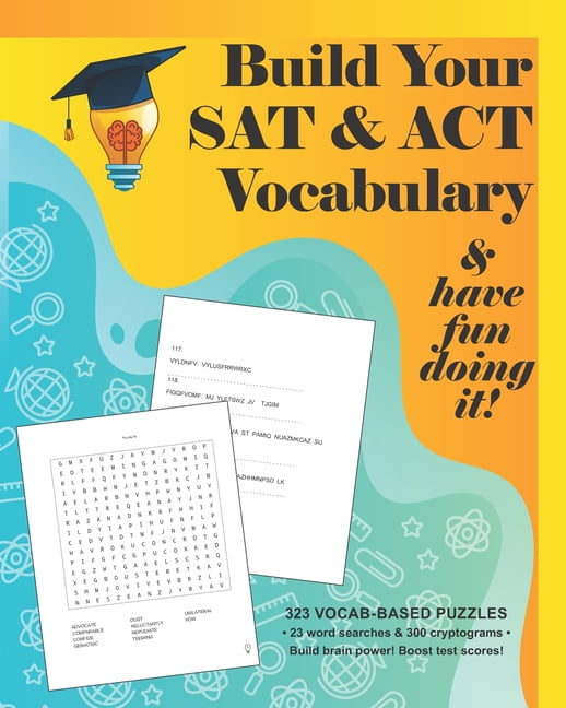 PLAYFUL PROGRESS Build your SAT & ACT Vocabulary & have fun doing it!: 323 Vocab-based word search & cryptogram puzzles to build brain power and boost scores (Paperback)