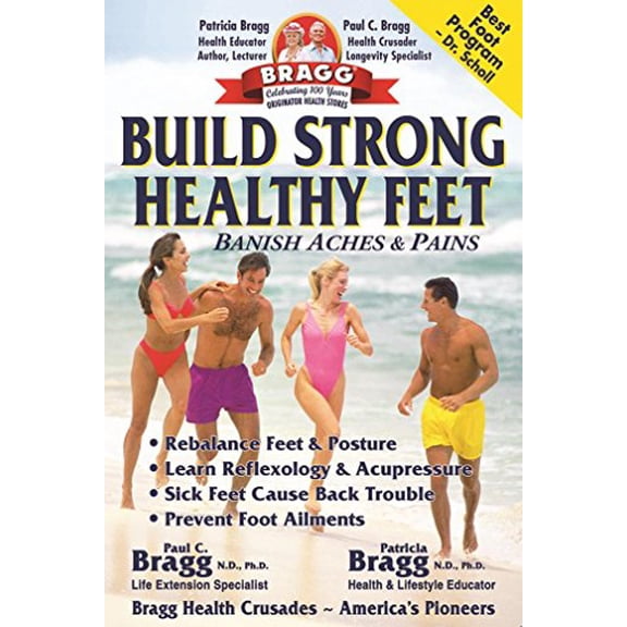 Pre-Owned Build Strong Healthy Feet: Banish Aches & Pains (Paperback) 0877901309 9780877901303