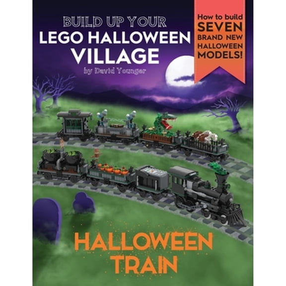 Pre-Owned Build Up Your LEGO Halloween Village: Halloween Train (Paperback 9781838147129) by David Younger