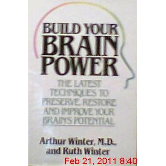 Pre-Owned Build Your Brain Power : Exercises to Reverse Decline and Maximize Your Brain's Potential (Hardcover) 9780312107680