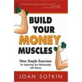 thumbnail image 1 of Pre-Owned Build Your Money Muscles: Nine Simple Exercises for Improving Your Relationship wih Money (Hardcover) 0974171980 9780974171982, 1 of 1
