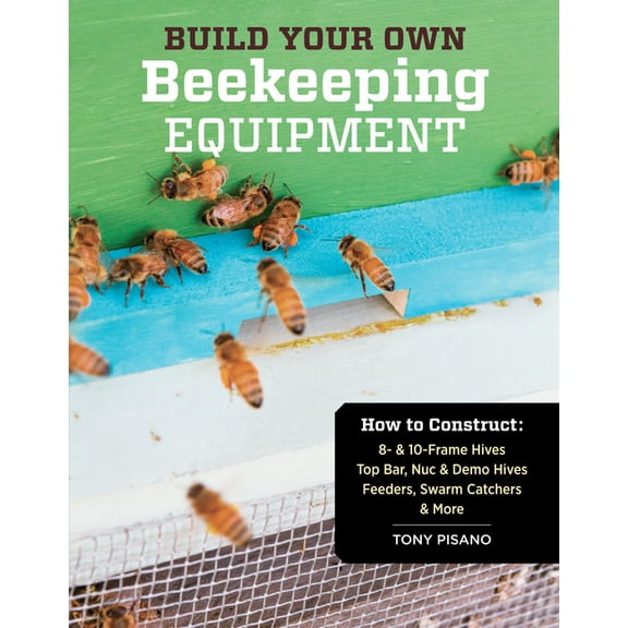 Build Your Own Beekeeping Equipment - Paperback