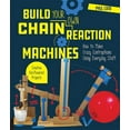 thumbnail image 1 of Build Your Own Chain Reaction Machines: How to Make Crazy Contraptions Using Everyday Stuff--Creative Kid-Powered Projec, (Paperback), 1 of 1