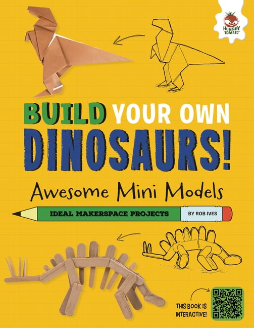 Build Your Own Dinosaurs! Awesome Mini Models Small and Cool Dinos