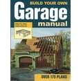 thumbnail image 1 of Pre-Owned Build Your Own Garage Manual, 9780934039468, 0934039461, Paperback, Revised edition, 1 of 1