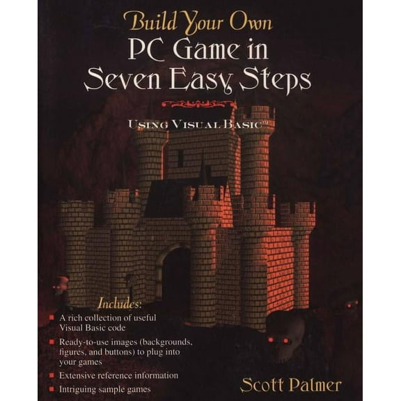 Build Your Own PC Game in Seven Easy Steps: Using Visual Basic, (Paperback)