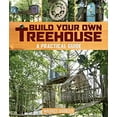thumbnail image 1 of Pre-Owned Build Your Own Treehouse : A Practical Guide, Paperback by Barkley, Maurice, ISBN 1402737777, ISBN-13 9781402737770, 1 of 1