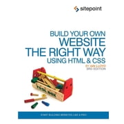 Build Your Own Website the Right Way Using HTML & CSS Start Building Websites Like a Pro!, Paperback