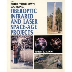 Pre-Owned Build Your Own Working Fiberoptic, Infrared, and Laser Space-Age Projects (Paperback) 0830627243 9780830627240