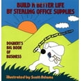 thumbnail image 1 of Pre-Owned Build a Better Life by Stealing Office Supplies: Dogbert's Big Book of Business (Paperback) 0836217578 9780836217575, 1 of 1