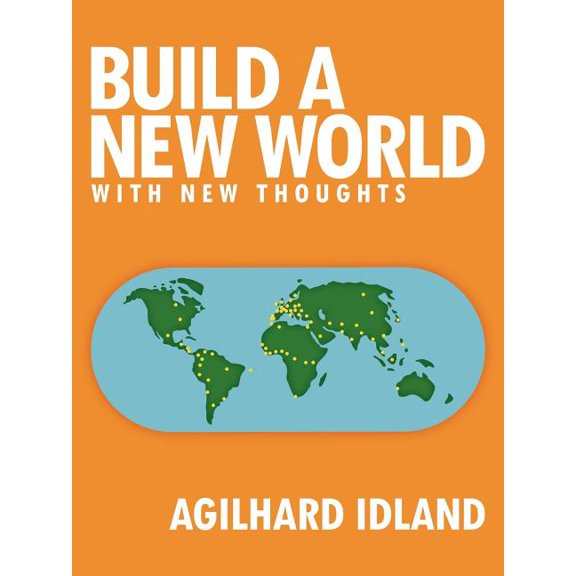 Build a New World: With New Thoughts, (Paperback)