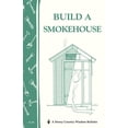 thumbnail image 1 of Pre-Owned Build a Smokehouse (Paperback) 0882662953 9780882662954, 1 of 1