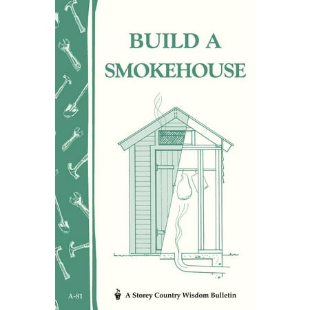 Build a Smokehouse - Paperback