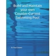 thumbnail image 1 of Build and Maintain your own Counter-Current Swimming Pool (Paperback), 1 of 1