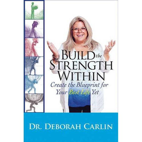 Pre-Owned Build the Strength Within: Create the Blueprint for Your Best Life Yet (Paperback) 1590791479 9781590791479