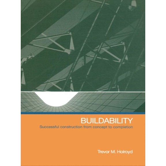 Buildability: Successful Construction from Concept to Completion (Paperback)