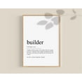 thumbnail image 1 of Builder Gifts, Builder Definition Poster Construction Worker Gift Birthday Builder Dictionary Wall Art, Home Decor, 12x18 UNFRAMED, 1 of 3