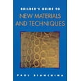 thumbnail image 1 of Builder's Guide Builder's Guide to New Materials and Techniques, (Paperback), 1 of 1