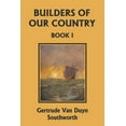 thumbnail image 1 of Builders of Our Country Builders of Our Country, Book I (Yesterday's Classics), Book 1, (Paperback), 1 of 1